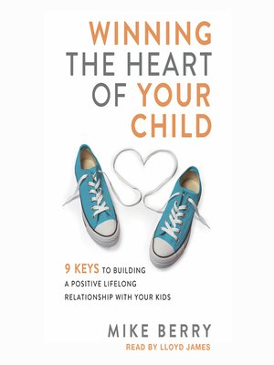 cover image of Winning the Heart of Your Child